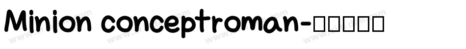 Minion conceptroman字体转换